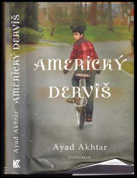 Ayad Akhtar: Americký derviš