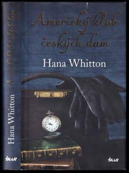 Hana Whitton: Americký klub českých dam