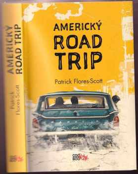 Patrick Flores-Scott: Americký road trip
