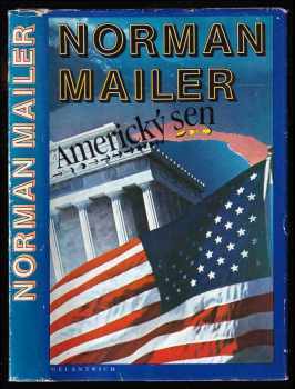 Americký sen - Norman Mailer (1990, Melantrich) - ID: 617809