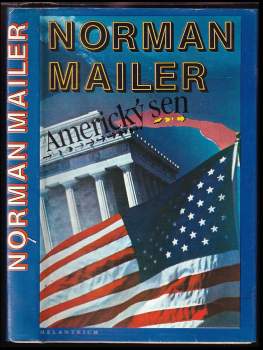 Americký sen - Norman Mailer (1990, Melantrich) - ID: 815809