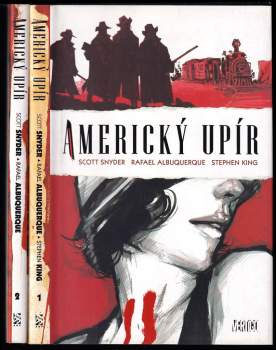 Americký upír 1 - 2 - kniha první a druhá - Scott Snyder, Stephen King, Scott Snyder, Scott Snyder, Stephen King (2013, BB art) - ID: 763221