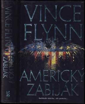 Vince Flynn: Americký zabiják