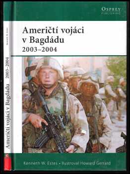 Američtí vojáci v Bagdádu 2003-2004