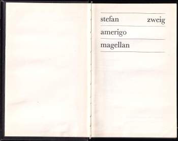 Stefan Zweig: Amerigo ; Magellan