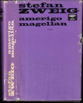 Stefan Zweig: Amerigo ; Magellan