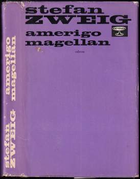 Stefan Zweig: Amerigo ; Magellan