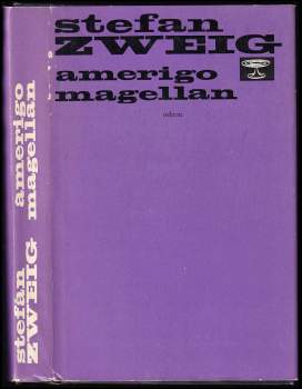 Stefan Zweig: Amerigo ; Magellan