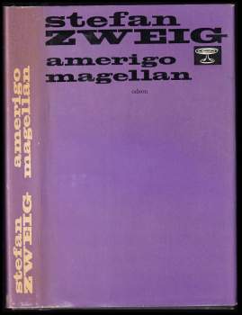 Stefan Zweig: Amerigo ; Magellan