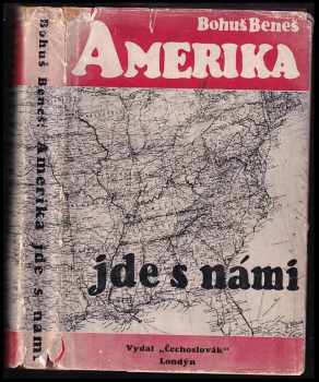 Bohuš Beneš: Amerika jde s námi