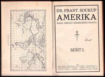 František Soukup: Amerika - řada obrazů amerického života + Dějiny španělské literatury do konce XVIII. století