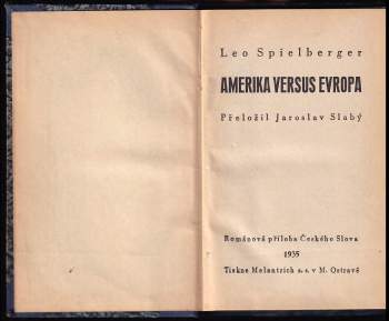Leo Spielberger: Amerika versus Evropa