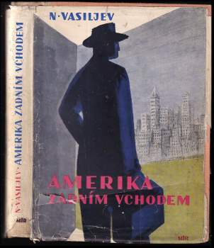 N Vasil'jev: Amerika zadním vchodem