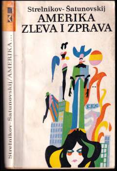 Boris Georgijevič Strel'nikov: Amerika zleva i zprava