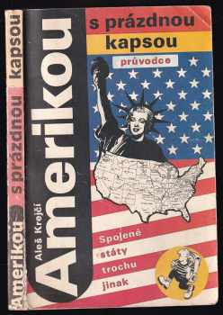 Aleš Krejčí: Amerikou s prázdnou kapsou
