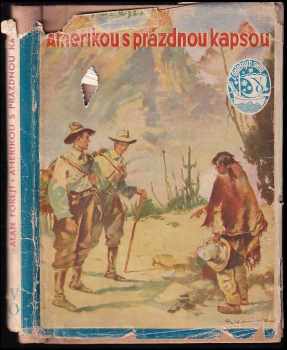 Vladislav Forejt-Alan: Amerikou s prázdnou kapsou