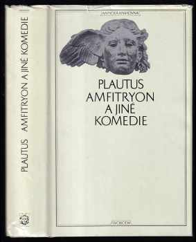 Titus Maccius Plautus: Amfitryon a jiné komedie
