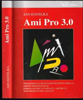 Jan Zahradník Havelka: Ami Pro 3.0