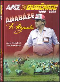 Josef Hejnal: AMK - Ouběnice 1965 - 1995 Anabáze