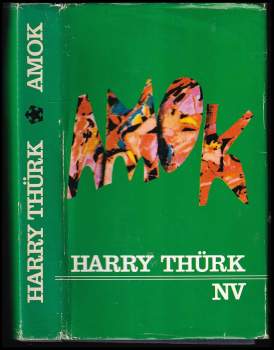Harry Thürk: Amok