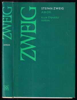 Stefan Zweig: Amok