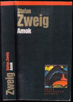 Stefan Zweig: Amok