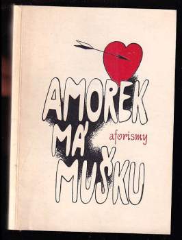 Amorek má mušku