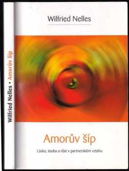 Wilfried Nelles: Amorův šíp