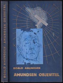 Roald Amundsen: Amundsen objevitel