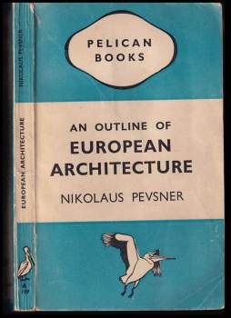 Nikolaus Pevsner: An outline of European architecture