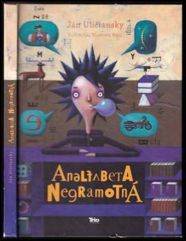 Ján Uličiansky: Analfabeta Negramotná