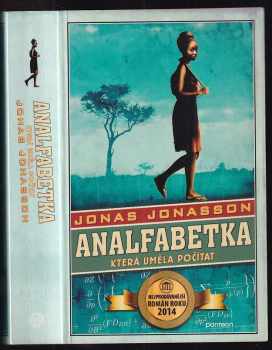 Analfabetka, která uměla počítat : Jonas Jonasson ; přeložila Luisa Robovská - Jónas Jónasson (2015, Panteon) - ID: 1852709