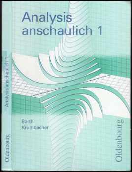 Barth Krumbacher: Analysis anschaulich 1