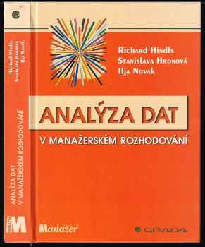 Richard Hindls: Analýza dat v manažerském rozhodování