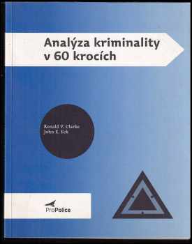 R. V. G Clarke: Analýza kriminality v 60 krocích