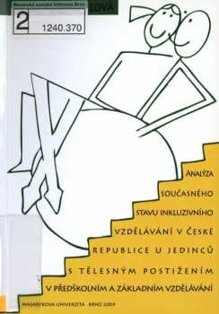 Analýza současného stavu inkluzivního vzdělávání v České republice u jedinců s tělesným postižením v předškolním a základním vzdělávání