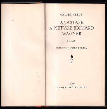 Walter Seidl: Anastase a netvor Richard Wagner