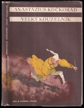 Anastazius Kočkorád, velký kouzelník