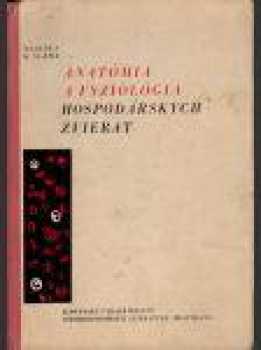 Anatómia a fyziológia hospodárskych zvierat