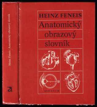 Anatomický obrazový slovník - Heinz Feneis (1981, Avicenum) - ID: 828021