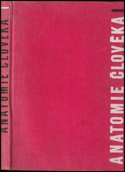 Anatomie člověka : Díl 1 - Jaroslav Fleischmann, Rudolf Linc (1975, Státní pedagogické nakladatelství) - ID: 58620