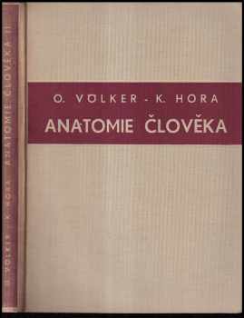 Otomar Völker: Anatomie člověka Svazek druhý, Nauka o kostech.
