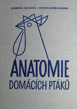 Anatomie domácích ptáků (s nárysem fysiologie)