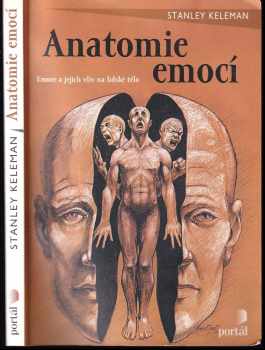 Stanley Keleman: Anatomie emocí