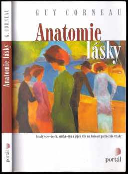 Guy Corneau: Anatomie lásky