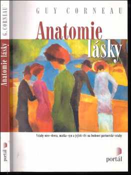 Guy Corneau: Anatomie lásky