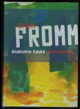 Anatomie lidské destruktivity