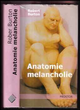 Robert Burton: Anatomie melancholie