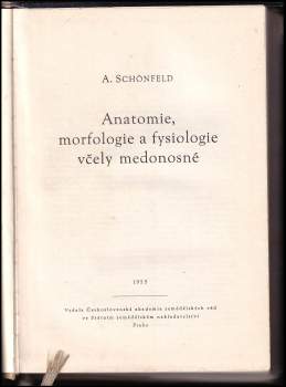 Antonín Schönfeld: Anatomie, morfologie a fysiologie včely medonosné