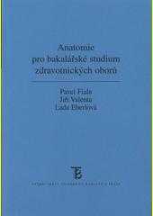 Anatomie pro bakalářské studium zdravotnických oborů